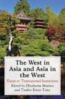 Elisabetta Marino, Tanfer Emin Tunc - The West in Asia and Asia in the West