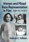 Valerie C. Gilbert - Women and Mixed Race Representation in Film
