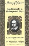 W. Nicholas Knight - Autobiography in Shakespeare's Plays