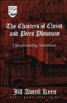 Jill Averil Keen - The Charters of Christ and Piers Plowman