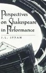 Abrams Collyer, J. L. Styan - Perspectives on Shakespeare in Performance