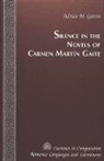 Adriaan M. Garcaia - Silence in the Novels of Carmen Martin Gaite