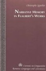 Christophe Ippolito - Narrative Memory in Flaubert's Works