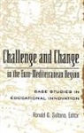Ronald G. Sultana - Challenge and Change in the Euro-Mediterranean Region