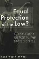Mary Welek Atwell - Equal Protection of the Law?