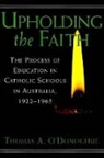 Thomas A. O'Donoghue - Upholding the Faith