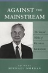 George Gerbner, Michael Morgan - Against the Mainstream