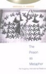Michael Marks, Michael P. Marks - The Prison as Metaphor