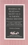 Cristina Santos - Bending the Rules in the Quest for an Authentic Female Identity