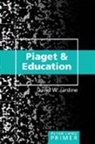 David W. Jardine - Piaget and Education Primer