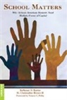 RoSusan Bartee, Rosusan D. Bartee, Christopher M. Brown, M. Christopher Brown - School Matters