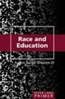 Aaron David Gresson, Aaron David Gresson III - Race and Education Primer
