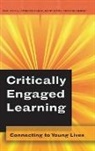 Lawrence Angus, Barry Down, Peter McInerney, John Smyth - Critically Engaged Learning
