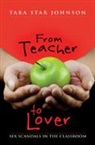Tara Star Johnson - From Teacher to Lover