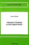 Jerome H. Mandel, Mandel Jerome H. - Alternative Readings in Old English Poetry