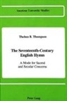Thelma Thompson - The Seventeenth-Century English Hymn