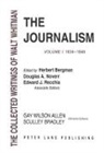 Walter Whitman, Herbert Bergman, Douglas A. Noverr, Edward J. Recchia - The Collected Writings of Walt Whitman.Journalism: 1834-1846