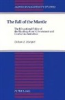 Dickson A Mungazi - The Fall of the Mantle