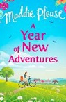 Maddie Please - A Year of New Adventures