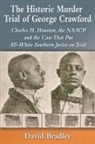 David Bradley - The Historic Murder Trial of George Crawford