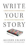 Allison Fallon - Write Your Story