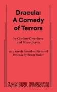 Gordon Greenberg, Steve Rosen - Dracula: A Comedy of Terrors