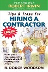 R. Woodson - Tips & Traps for Hiring a Contractor
