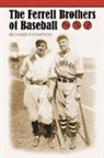 Dick Thompson, Richard Thompson - The Ferrell Brothers of Baseball