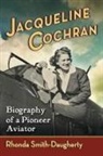Rhonda Smith-Daugherty - Jacqueline Cochran