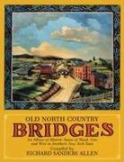 North Country Books - Old North Country Bridges