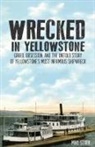Mike Stark - Wrecked in Yellowstone
