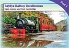 Nigel Adams, Bob Cambridge - Talyllyn Railway Recollections Part 3