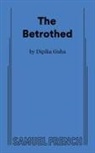 Dipika Guha - The Betrothed