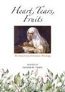 Lucinda M Vardey, Lucinda M. Vardey - Heart, Tears, Fruits