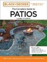 Cool Springs Press, Editors of Cool Springs Press, Chris Peterson - Black and Decker Complete Guide to Patios 4th Edition