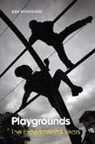 Ben Highmore, Highmore Ben - Playgrounds