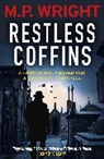 M. P. Wright - Restless Coffins