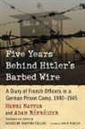 Henri Natter, Henri/ RTfrTgier Natter, Adam Refregier - Five Years Behind Hitler's Barbed Wire