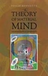 Philip Hodgetts - The Theory of Material Mind