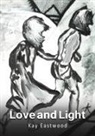 Kay Eastwood - Love and Light