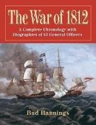 Bud Hannings, Hannings Bud - The War of 1812