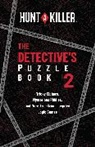Hunt A Killer, Hunt A Killer, Hunt A Killer - Hunt a Killer: The Detective''s Puzzle Book 2