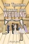 Russell Green - The Trauma of Making our Wedding