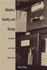 Katarina Wegar, Wegar Katarina - Adoption, Identity, and Kinship