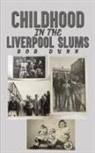 Bob Dunn - Childhood in the Liverpool Slums
