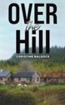 Christine Baldock - Over the Hill