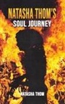 Natasha Thom - Natasha Thom's Soul Journey