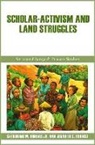 Saturnino M. Borras Jr., Jennifer C. Franco - Scholar-Activism and Land Struggles