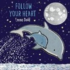 Emma Dodd, Dodd Emma, Emma Dodd, Dodd Emma - Follow Your Heart