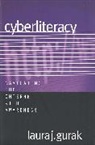 Laura J. Gurak - Cyberliteracy